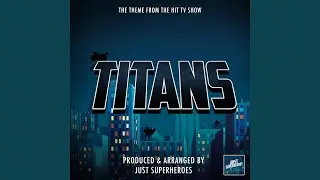 DC Titans Main Theme (From 
