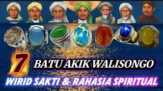 KISAH !! 7 BATU AKIK SAKTI RAHASIA SPIRITUAL WALISONGO