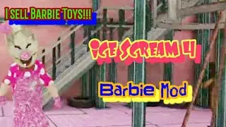 Rod Sells Barbie Toys | Ice Scream 4 In Barbie Mod