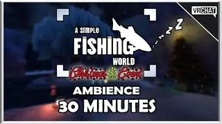 【VRChat】30 Minutes of A Simple Fishing World Ambience (Christmas Event)