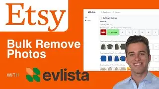 Bulk delete/remove Etsy listing photos with Evlista