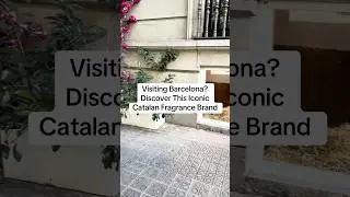 Visiting Barcelona? Discover This Iconic Catalan Fragrance Brand