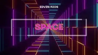Edvin Rios - Space (Extended Mix)
