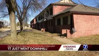 Demolition scheduled for spencer homes east