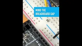 Mind the Breadboard Gap - Collin&rsquo;s Lab Notes #adafruit #collinslabnotes