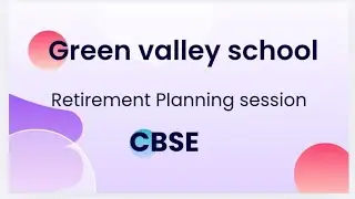 Retirement planning session #CBSE training #Green valley school #