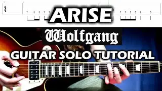 Arise - Wolfgang | Guitar Solo Tutorial with Tabs