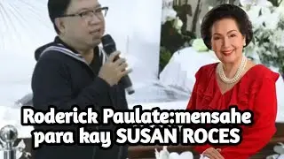 mensahe ni RODERICK PAULATE para kay Ms.SUSAN ROCES | showbiz industry tribute for Ms Susan Roces