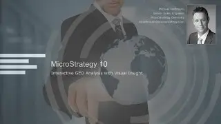 MicroStrategy 10: Interactive GEO Analysis with Visual Insight