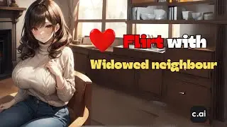 Flirty Encounters with My Widowed Neighbor &ndash; on Character ai