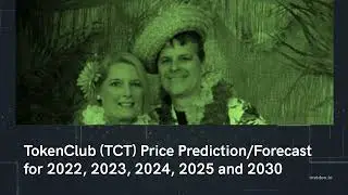 TokenClub Price Prediction 2022, 2025, 2030  TCT Price Forecast  Cryptocurrency Price Prediction
