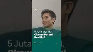 5 Juta jadi 1 M, Oknum Berani Buktiin?