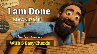 I am done with 3 guitar chords - Maan panu | Dil mein ab koi khayal guitar lesson 