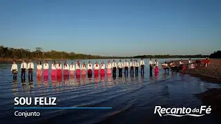 SOU FELIZ - Conjunto | Clip no Recanto da Fé - Temporada 2022