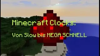 Minecraft Clocks: Langsam bis MEGA Schnell