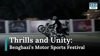 Libya's Benghazi Motor Festival Unites Enthusiasts with Cars & Bikes |  News Today | DRM News | AD15