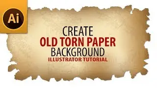 How to Create Old Torn Paper Background Tutorial in Illustrator