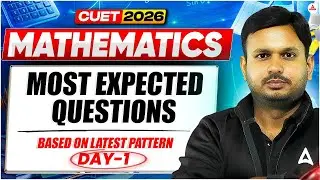 CUET 2026 Maths🔥 | Most Expected Questions | Latest Pattern | Day-1 | Ravi Sir