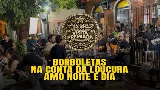 Borboletas / Na Conta da Loucura / Amo Noite e Dia - Visita Premiada 
