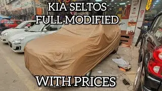 KIA SELTOS FULL MODIFIED WITH PRICES