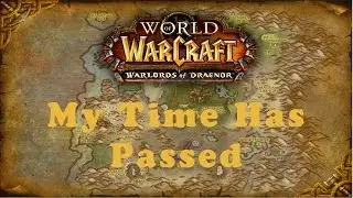World of Warcraft Quest: My Time Has Passed (Horde)