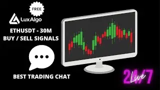 LIVE ETH SIGNALS & PRICE | BEST CHAT | GOOD MUSIC | LUX ALGO FREE |
