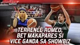 SPORTS NOW | TERRENCE ROMEO, BET MAKAPARES SI VICE GANDA SA SHOWBIZ