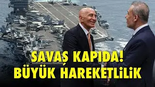 BÜYÜK HAREKETLİLİK.. SAVAŞ KAPIDA..!