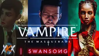 VAMPIRE: THE MASQUERADE - SWANSONG - PRIMERAS IMPRESIONES!!