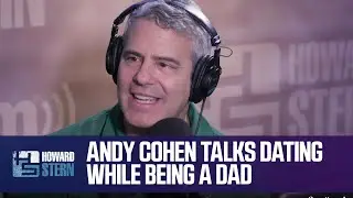 How Andy Cohen Approaches Dating as a New Dad