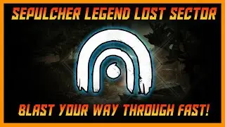 Easy Legend Lost Sector - Sepulcher! This Build Makes It Easy And Fast!