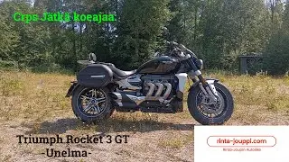Crps j&auml;tk&auml; koeajaa - Triumph Rocket3 GT, Unelma raketti