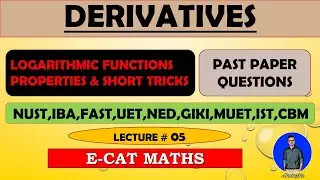 DERIVATIVES | LOGARITHMIC FUNCTIONS | PROPERTIES & SHORT-TRICKS | LECTURE 05