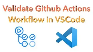 Lint & Validate Github Actions Workflow in VSCode