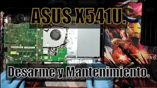 Asus X541U, Mantenimiento y Desarme Completo 🐊| RC #13.