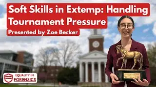 Soft Skills in Extemp: Handling Tournament Pressure w/ Zoe Becker