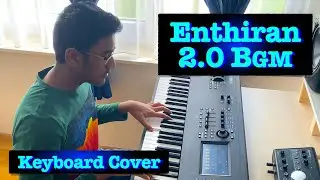 2.0 - BGM Cover - AR Rahman | Rajinikanth | Thaarun Ganesh | Endhiran
