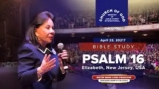 Bible Study: Psalm 16 - Sister Maria Luisa Piraquive (April 23, 2017)