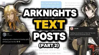 Персонажи Arknights в виде забавных интернет-постов. Часть 2 (с ещё более ПОТРЯСАЮЩЕЙ озвучкой)