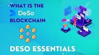 What is the DeSo Blockchain 💎
