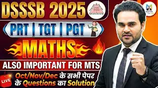CLASS 11 :  DSSSB Maths 2026 | PRT TGT PGT | Oct/Nov/Dec All Papers Solution by JAI Sir