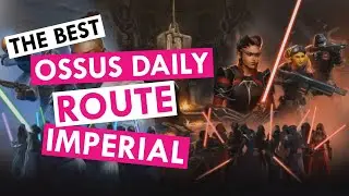 Optimal Ossus daily mission route - SWTOR - Imperial