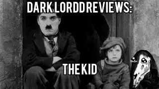 The Kid [1921] - Dark Lordd Reviews