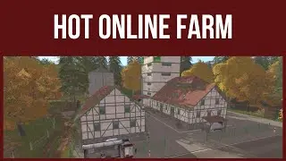 Farming Simulator 17 - First Look & Map Tour &ndash; HOT ONLINE FARM