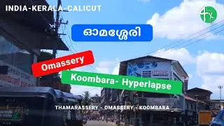 Adivaram - Thamarassery - Koombara Hyperlapse