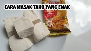 ✨PUNYA TAHU JANGAN DIGORENG BIASA - CARA MEMASAK TAHU YANG ENAK NGALAHIN DAGING✨