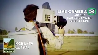 Live Camera 3 and the Early Days of Video Tape