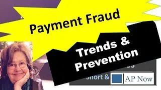 New Frauds Focusing on Accounts Payable: Payment Fraud Trends and Prevention