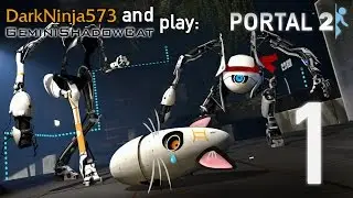 Portal 2 Co-op Ep1 with GeminiShadowCat
