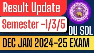 DU SOL 1st/3rd/5th Semester Dec 2024 Exam Result Update | Check Your Results news Now!